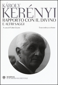 Rapporto con il divino e altri saggi. Testo tedesco a fronte - Librerie.coop