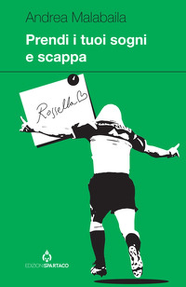 Prendi i tuoi sogni e scappa - Librerie.coop Prendi i tuoi sogni e scappa - Librerie.coop