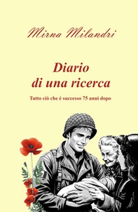 Diario di una ricerca. Tutto ciò che è successo 75 anni dopo - Librerie.coop