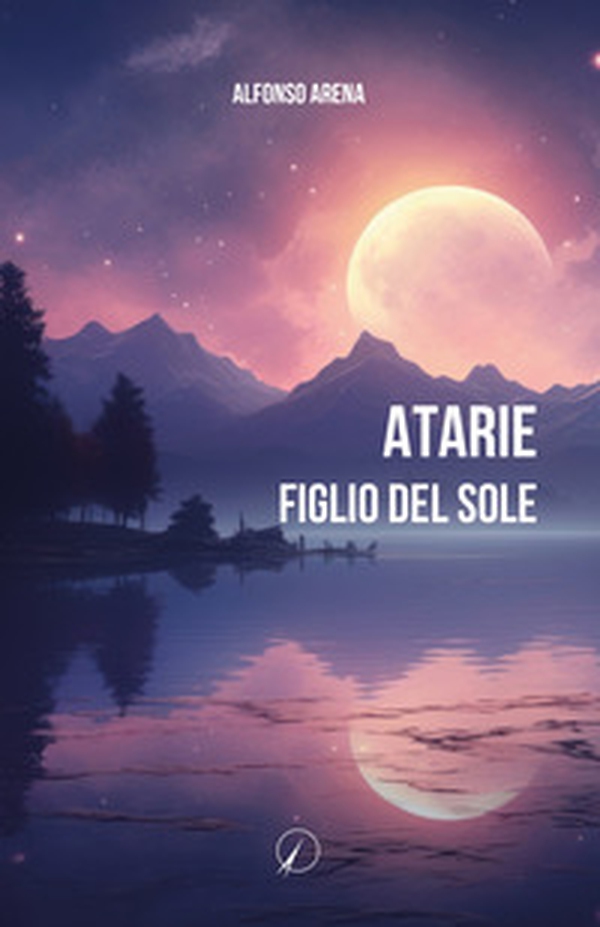 Atarie. Figlio del Sole - Librerie.coop Atarie. Figlio del Sole - Librerie.coop