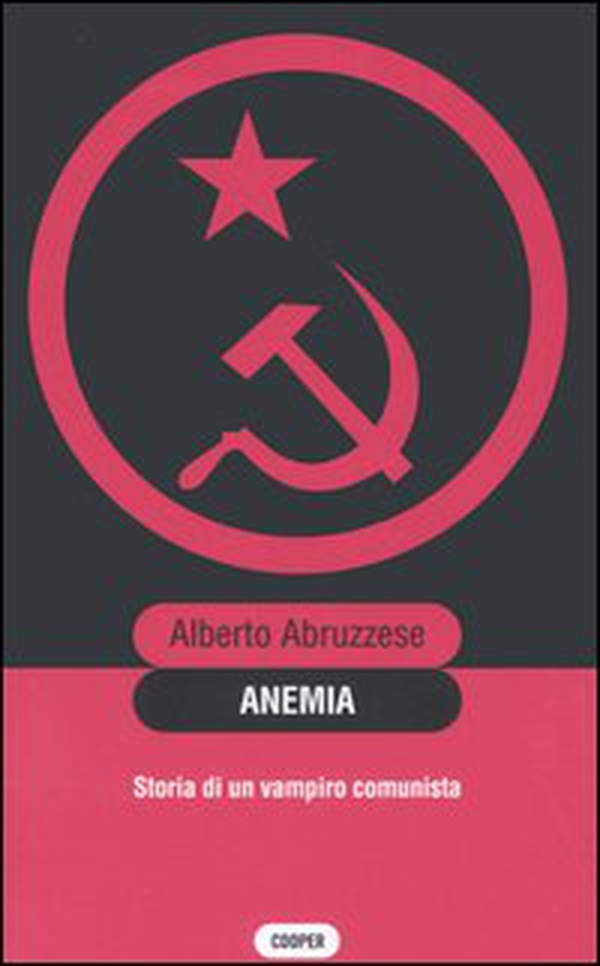 Anemia. Storia di un vampiro comunista - Librerie.coop Anemia. Storia di un vampiro comunista - Librerie.coop