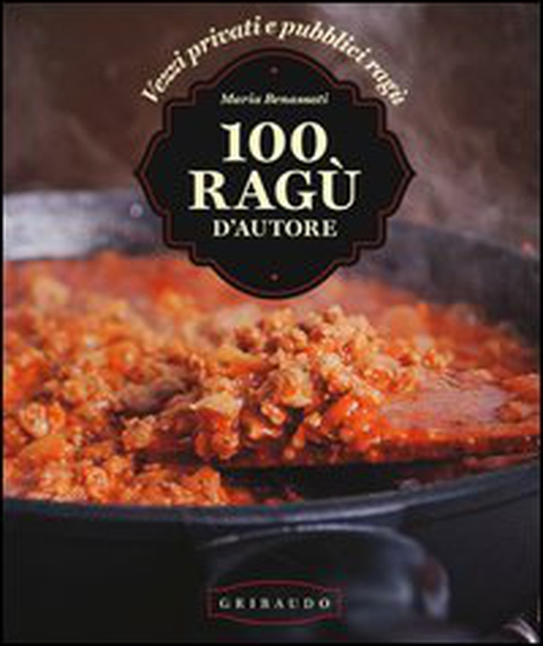 100 ragù d'autore - Librerie.coop