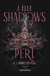 Shadows of Perl. Le ombre dei Perl - Vol. 2 - Librerie.coop Shadows of Perl. Le ombre dei Perl - Vol. 2 - Librerie.coop