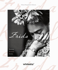 Frida. Donna. Artista. Icona - Librerie.coop