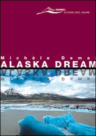 Alaska dream - Librerie.coop