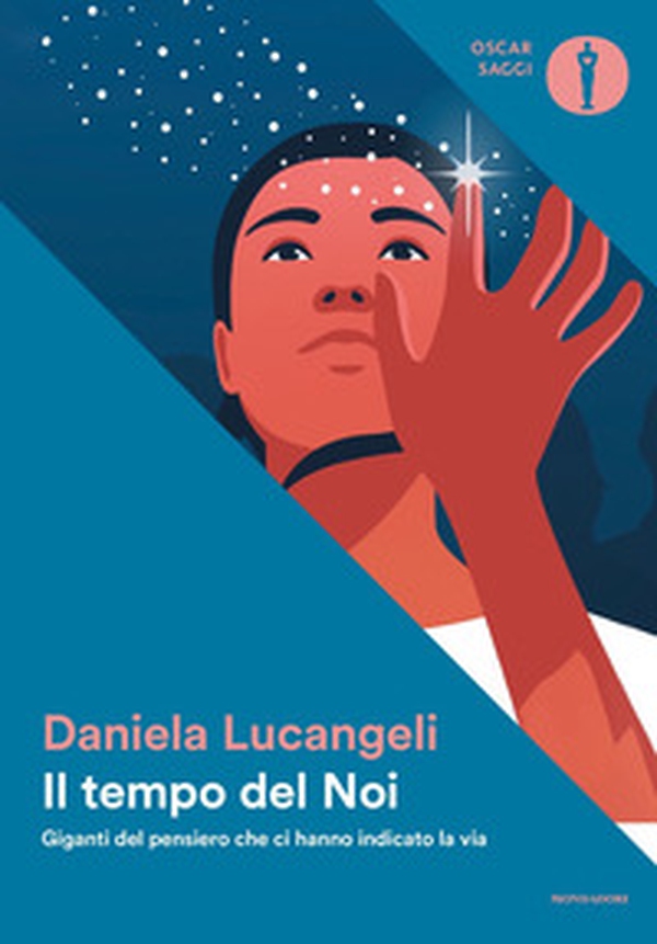 Il tempo del Noi. Giganti del pensiero che ci hanno indicato la via - Librerie.coop Il tempo del Noi. Giganti del pensiero che ci hanno indicato la via - Librerie.coop