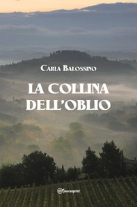 La collina dell'oblio - Librerie.coop