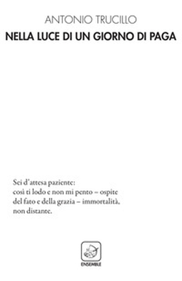 Nella luce di un giorno di paga - Librerie.coop