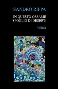 In questo ossame spoglio di deserti - Librerie.coop