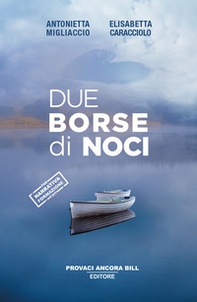 Due borse di noci - Librerie.coop Due borse di noci - Librerie.coop
