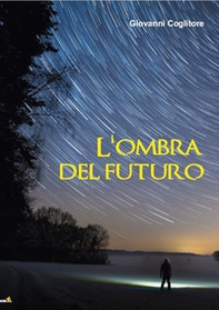 L'ombra del futuro - Librerie.coop