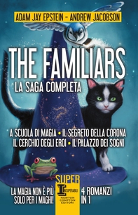 The Familiars. La saga completa - Librerie.coop The Familiars. La saga completa - Librerie.coop