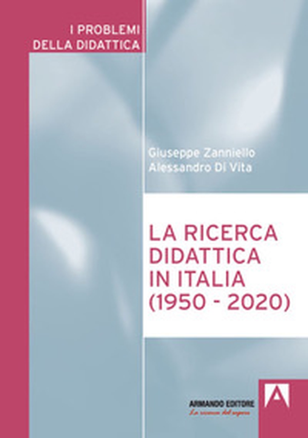 La ricerca didattica in Italia (1950-2020) - Librerie.coop La ricerca didattica in Italia (1950-2020) - Librerie.coop