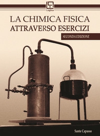 La chimica fisica attraverso esercizi - Librerie.coop