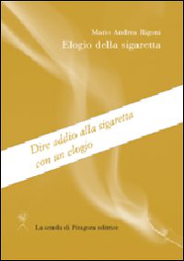 Elogio della sigaretta - Librerie.coop Elogio della sigaretta - Librerie.coop