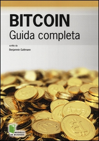 Bitcoin. Guida completa - Librerie.coop