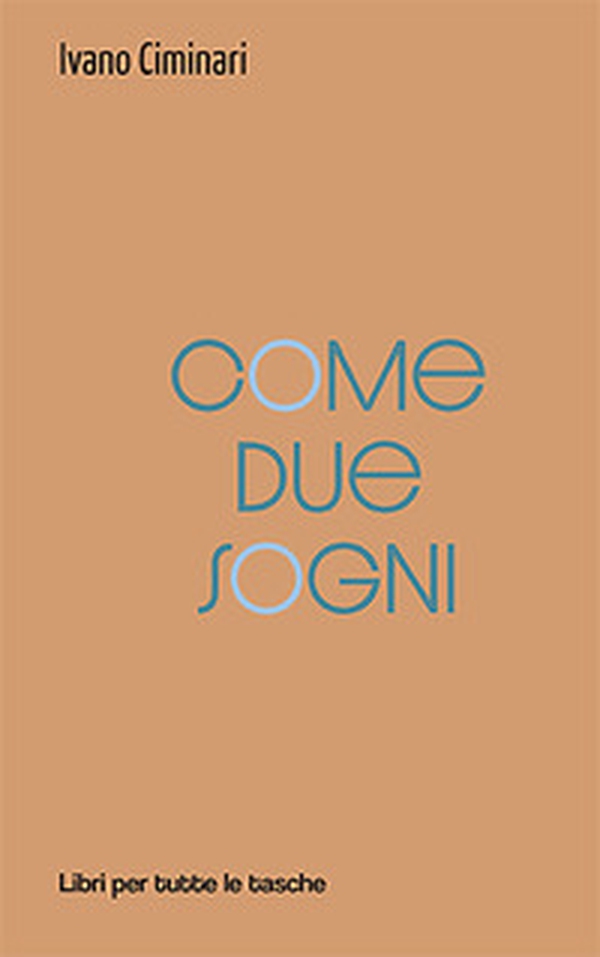 Come due sogni - Librerie.coop Come due sogni - Librerie.coop