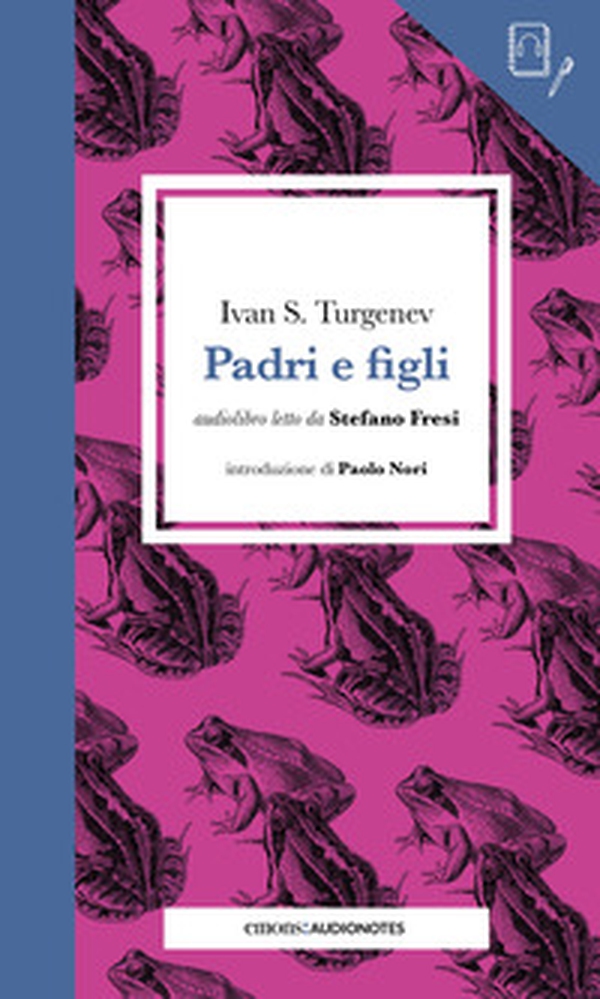 Padri e figli letto da Stefano Fresi. Quaderno - Librerie.coop Padri e figli letto da Stefano Fresi. Quaderno - Librerie.coop