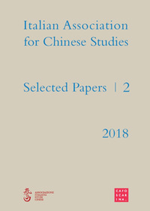 Selected papers. Italian association for chinese studies - Librerie.coop Selected papers. Italian association for chinese studies - Librerie.coop