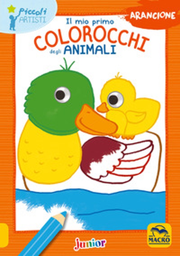 Il mio primo colorocchi degli animali. Arancione - Librerie.coop Il mio primo colorocchi degli animali. Arancione - Librerie.coop