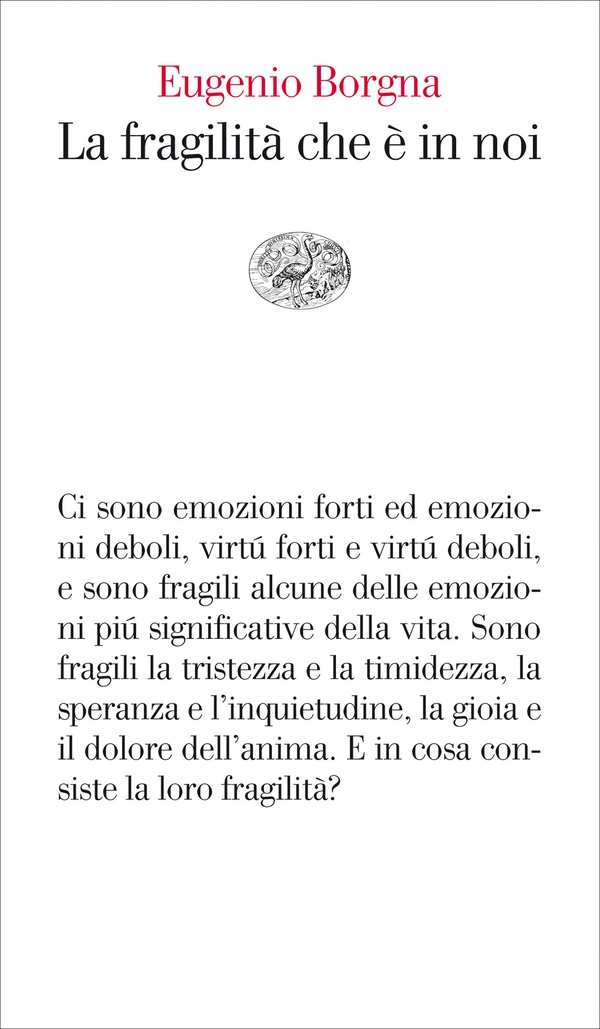 La fragilità che è in noi - Librerie.coop La fragilità che è in noi - Librerie.coop