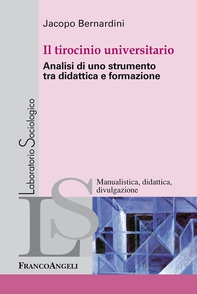 Il tirocinio universitario. Analisi di uno strumento tra didattica e formazione - Librerie.coop Il tirocinio universitario. Analisi di uno strumento tra didattica e formazione - Librerie.coop