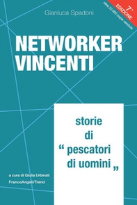 Networker vincenti. Storie di «pescatori di uomini» - Librerie.coop