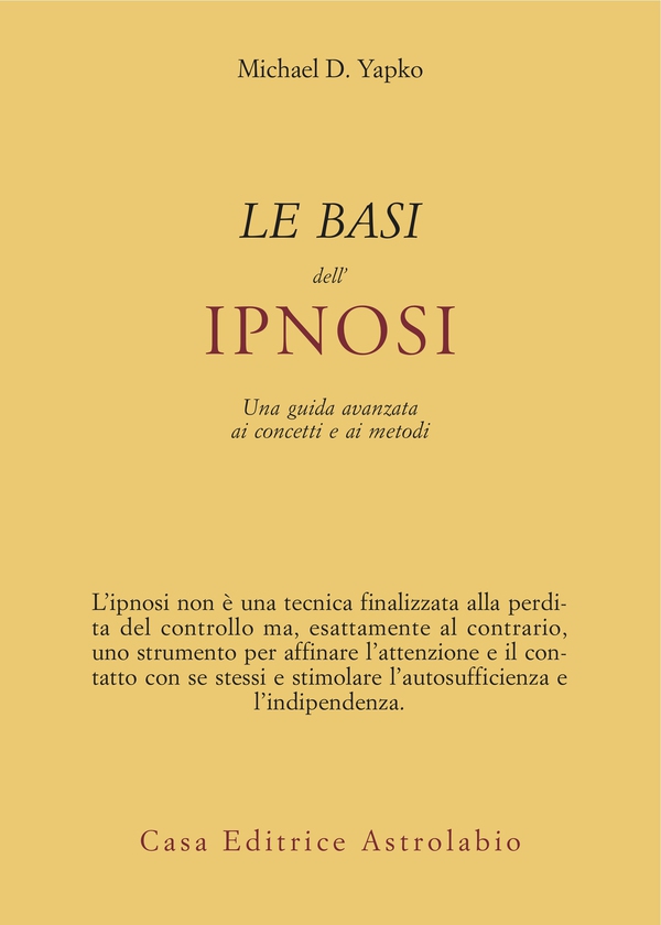 Le basi dell'ipnosi - Librerie.coop Le basi dell'ipnosi - Librerie.coop