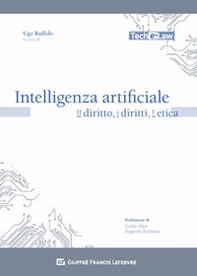 Intelligenza artificiale. Il diritto, i diritti, l'etica - Librerie.coop