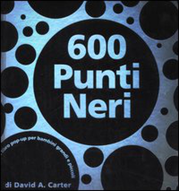 Seicento punti neri. Libro pop-up - Librerie.coop Seicento punti neri. Libro pop-up - Librerie.coop