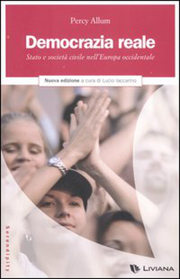 Democrazia reale. Stato e società civile nell'Europa occidentale - Librerie.coop Democrazia reale. Stato e società civile nell'Europa occidentale - Librerie.coop