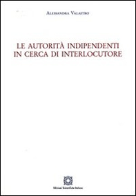 Le autorità indipendenti in cerca di interlocutore - Librerie.coop