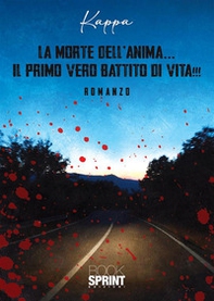 La morte dell'anima... il primo vero battito di vita!!! - Librerie.coop