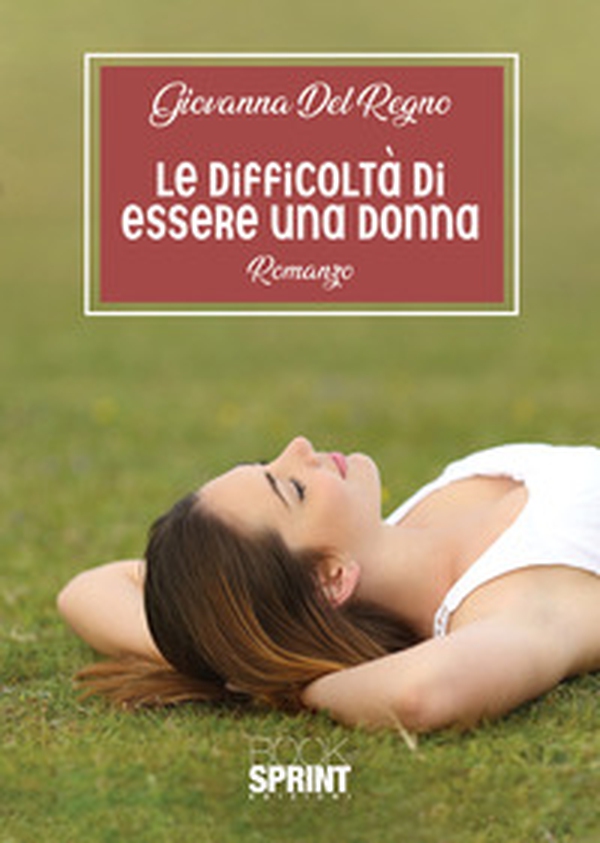 Le difficoltà di essere una donna - Librerie.coop Le difficoltà di essere una donna - Librerie.coop