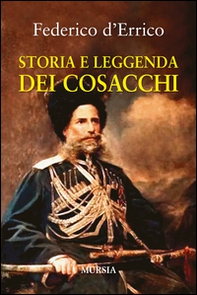 Storia e leggenda dei cosacchi - Librerie.coop