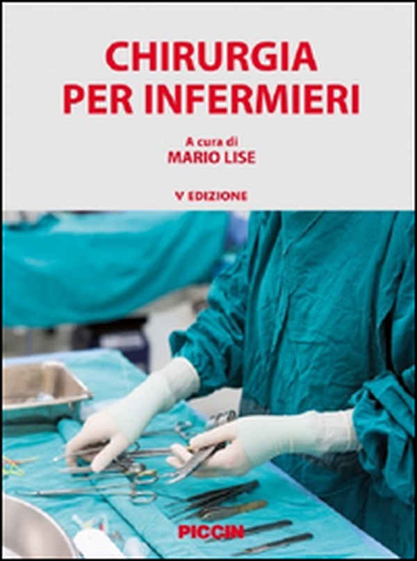 Chirurgia per infermieri - Librerie.coop Chirurgia per infermieri - Librerie.coop