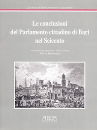 Le conclusioni del parlamento cittadino di Bari nel Seicento - Librerie.coop