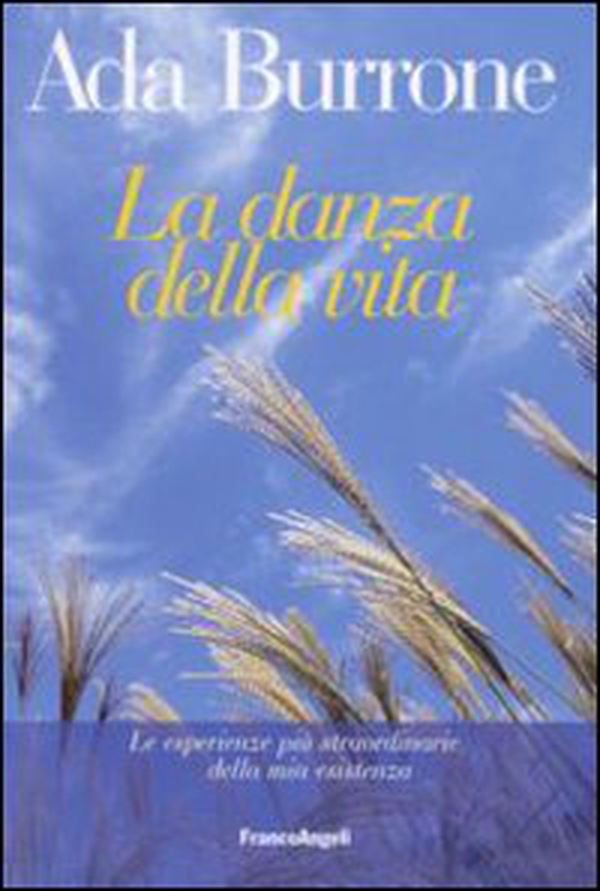 La danza della vita. Le esperienze più straordinarie della mia esistenza - Librerie.coop La danza della vita. Le esperienze più straordinarie della mia esistenza - Librerie.coop