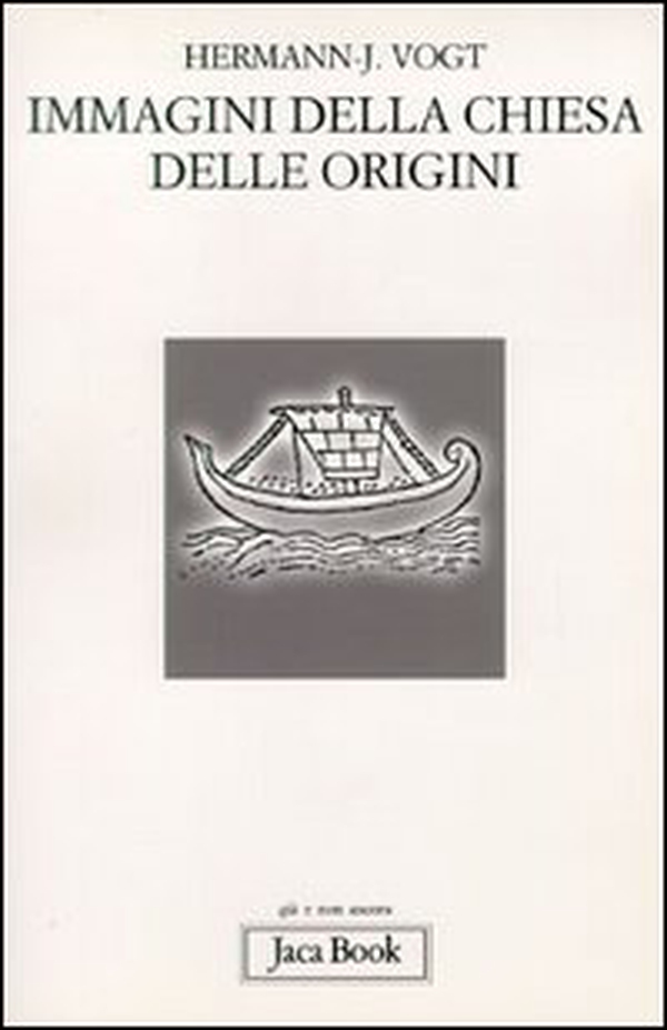 Immagini della Chiesa delle origini - Librerie.coop