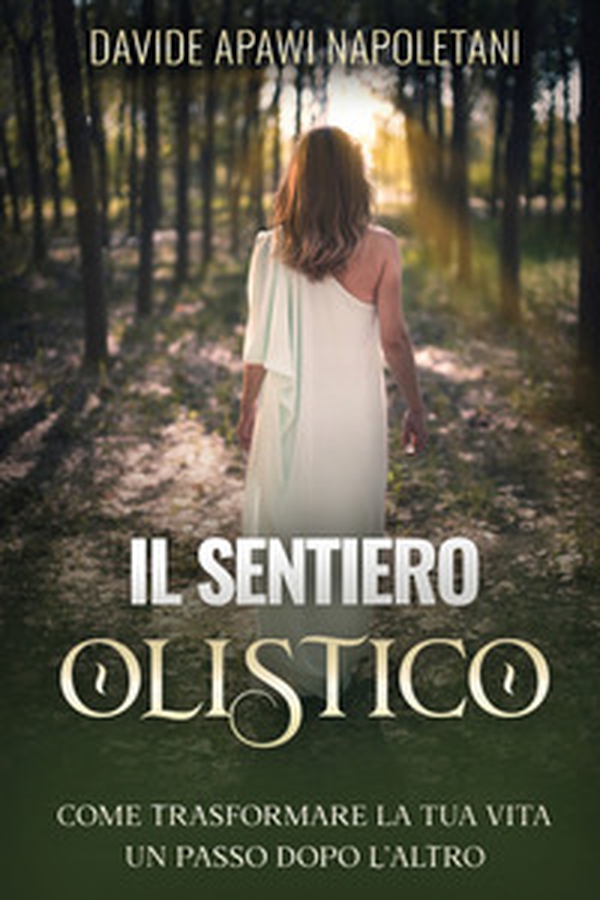 Il sentiero olistico - Librerie.coop Il sentiero olistico - Librerie.coop