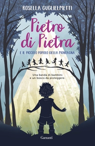 Pietro di Pietra e il piccolo popolo della montagna - Librerie.coop Pietro di Pietra e il piccolo popolo della montagna - Librerie.coop