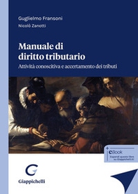 Manuale di diritto tributario. Attività conoscitiva e accertamento dei tributi - Librerie.coop