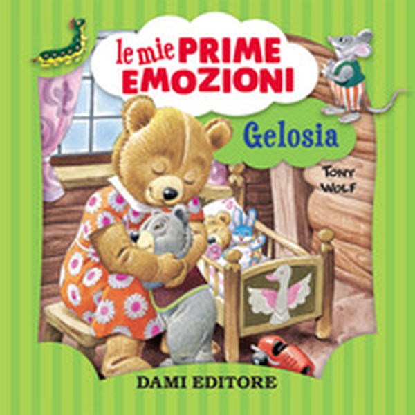 Gelosia. Le mie prime emozioni - Librerie.coop Gelosia. Le mie prime emozioni - Librerie.coop