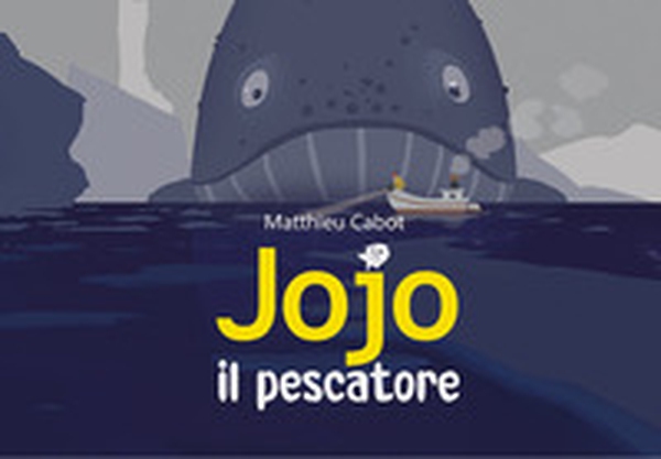 Jojo il pescatore - Librerie.coop Jojo il pescatore - Librerie.coop