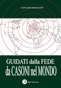 Guidati dalla fede da Casoni nel mondo - Librerie.coop Guidati dalla fede da Casoni nel mondo - Librerie.coop