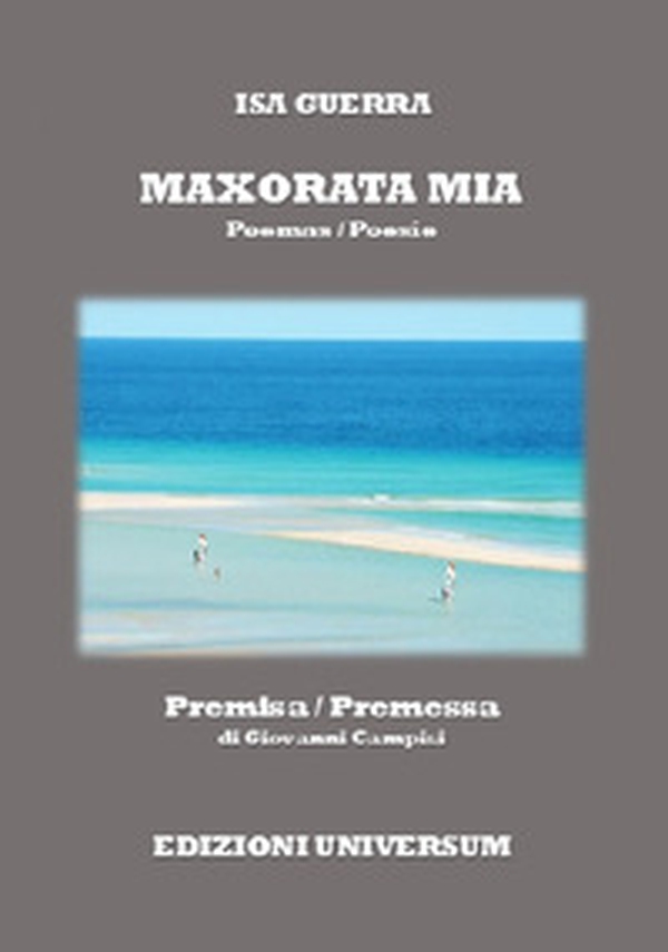 Maxorata mia. Ediz. italiana e spagnola - Librerie.coop Maxorata mia. Ediz. italiana e spagnola - Librerie.coop