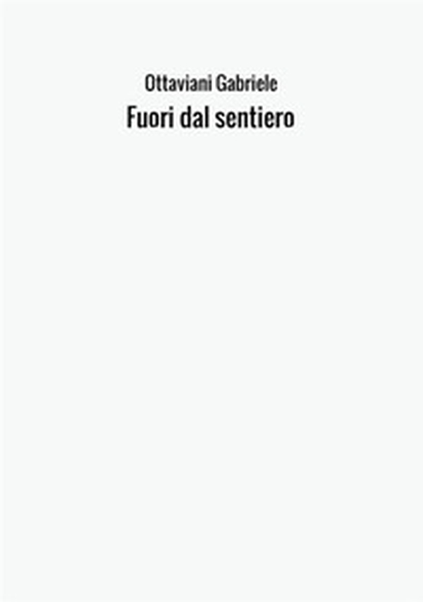 Fuori dal sentiero - Librerie.coop Fuori dal sentiero - Librerie.coop