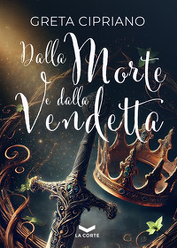 Dalla morte e dalla vendetta - Librerie.coop Dalla morte e dalla vendetta - Librerie.coop