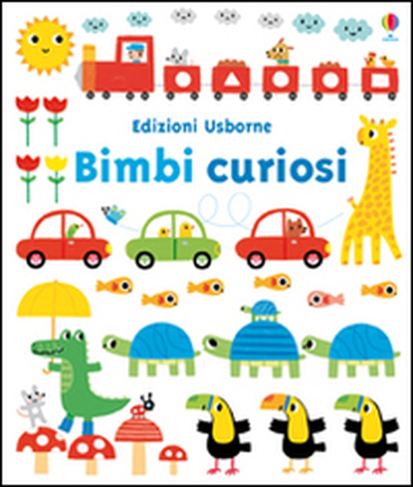 Bimbi curiosi - Librerie.coop Bimbi curiosi - Librerie.coop
