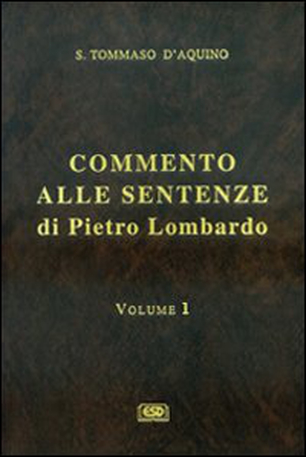 Commento alle Sentenze di Pietro Lombardo - Vol. 1 - Librerie.coop